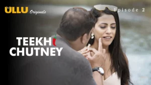 Thumbnail and Poster of the Teekhi Chutney Episode 2 Video