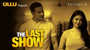 Thumbnail and Poster of the The Last Show Episode 2 Video